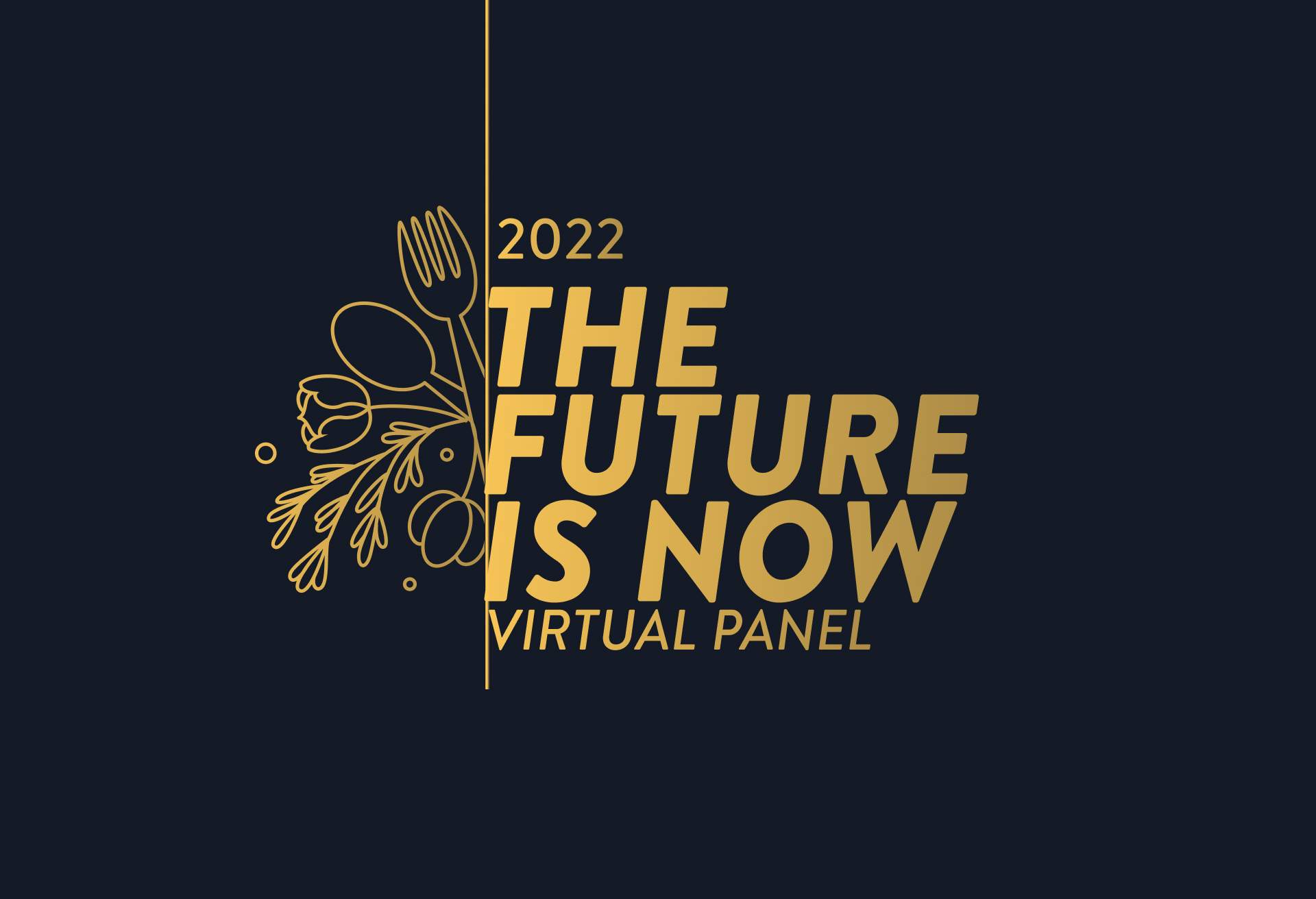 Graphic that reads 2022 the future is now virtual panel